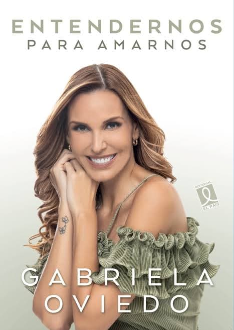 Portada del libro Entendernos para Amarnos de Gabriela Oviedo